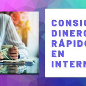 Consigue dinero rápido en internet