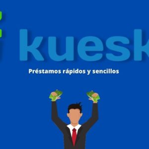 Préstamos rápidos y sencillos con Kueski