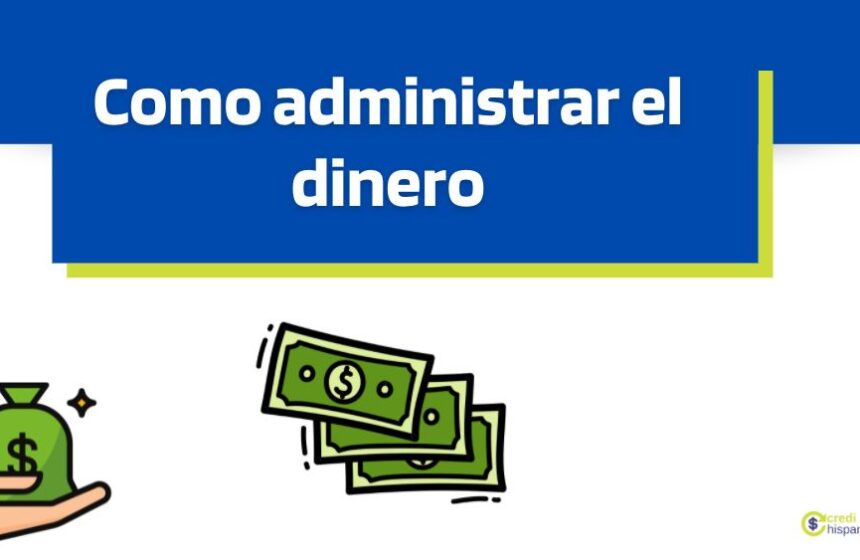 Como administrar el dinero