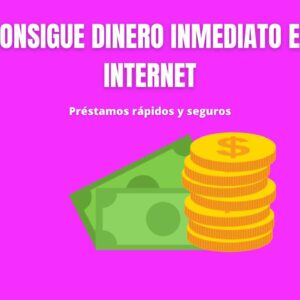 Consigue dinero inmediato en internet