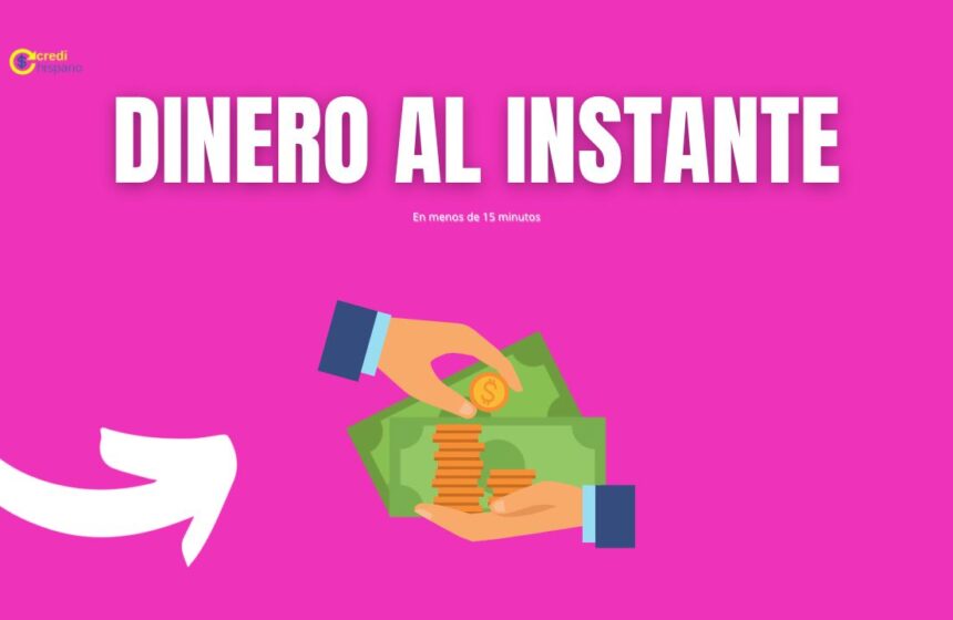 Dinero al instante