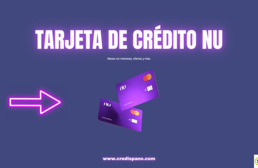 TARJETA DE CRÉDITO NU