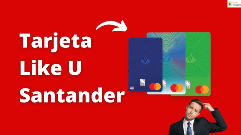 Tarjeta Like U Santander Desventajas 2023 • Descarga PDF 100%