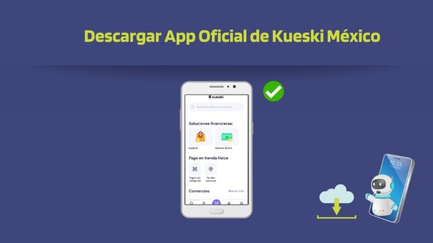 Descargar Kueski App más Reciente