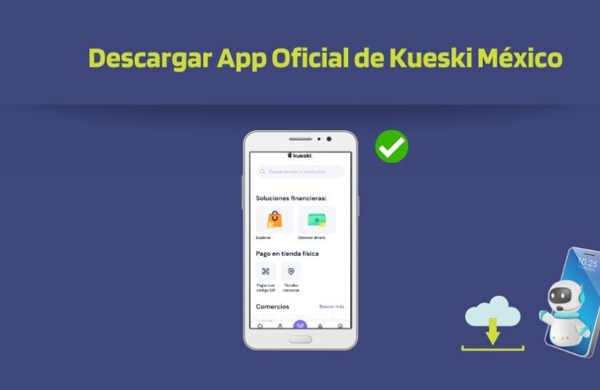 Descargar Kueski App más Reciente